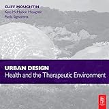 Urban design : health and the therapeutic environment