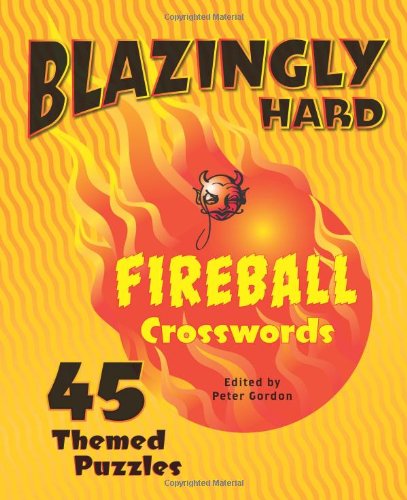 blazingly hard fireball crosswords 45 themed puzzles