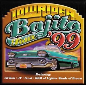 CD-Charts  Search : Lowrider Bajito Tour 1999