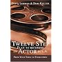 Twelve Step Plan to Becoming an Actor in LA: From Your Town to Tinseltown