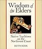 Wisdom of the Elders: Native Traditions on the Northwest