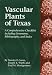 Vascular Plants of Texas: A Comprehensive  Checklist Including Synonymy, Bibliography, and Index