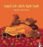 Weil ich dich lieb hab - Katja Reider, Sabine Kraushaar