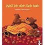Weil ich dich lieb hab von Katja Reider