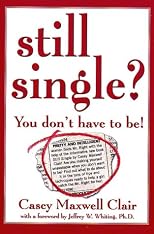 Still Single?: You Don't Have to Be!