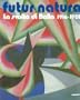 Futur natura: La svolta di Balla 1916-1920 (Italian Edition)