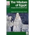 The Wisdom of Egypt: Changing Visions Through the Ages (Encounters With Ancient Egypt) by Peter Ucko and Timothy Champion