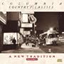 Columbia Country Classics, Vol. 5: A New Tradition