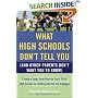 What High Schools Don't Tell You (And Other Parents Don't Want You to Know): Create a Long-Term Plan for Your 7th to 10th Grader for Getting into the Top Colleges