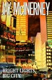 Bright Lights, Big City (Vintage Contemporaries)