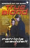 True Blood (The True Series, Book 1)