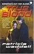 True Blood (The True Series, Book 1)