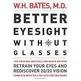better eyesight without glasses retrain your eyes and rediscover 2020 vision