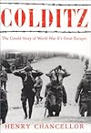 Colditz : the untold story of World War II's great escapes