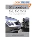 Mercedes SL Series: The Complete Story (Crowood Autoclassics)