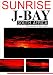 SUNRISE J-BAY [DVD]