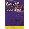 Parler pour que les enfants apprennent � la maison et � l'�cole