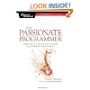 The Passionate Programmer: Creating a Remarkable Career in Software Development
