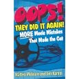 OOPS! They Did It Again!: More Movie Mistakes That Made the Cut by Matteo Molinari and Jim Kamm