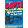 OOPS! They Did It Again!: More Movie Mistakes That Made the Cut