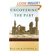 Uncovering the Past: A History of Archaeology