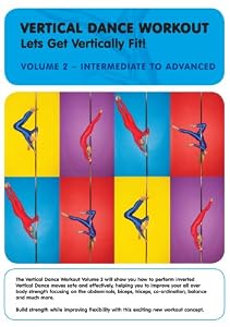 Vertical Dance Workout: Let's Get Vertically Fit! Vol. 2 - Intermediate to Advanced