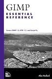 The GIMP Essential Reference