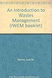 An introduction to wastes management