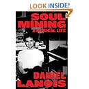 Soul Mining: A Musical Life