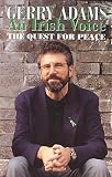 An Irish voice : the quest for peace