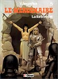 Revue Glénat  / Le Mercenaire, tome 5 : La forteresse