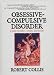 Obsessive-compulsive Disorder: A Guide for Family, Friends and Pastors