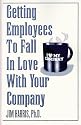 Getting Employees to Fall in Love with Your Company