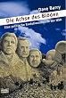 Die Achse des Bl�den. Eine politische Evolutionstheorie der USA.