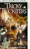 Review Dorling Kindersley Vision Ltd.  / Creatures Fantastic - Tricky Tricksters