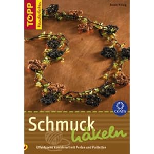 Schmuck häkeln: Effektgarne kombiniert mit Perlen und Pailleten