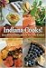 Indiana Cooks!: Great Restaurant Recipes for the Home Kitchen (Quarry Books)