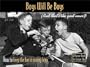 Boys Will Be Boys (And That's The Good News!)