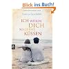 Ich w�rde dich so gerne k�ssen