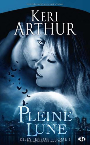 Riley Jenson, tome 1 : Pleine lune