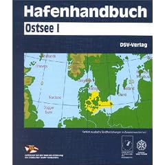 Hafenhandbuch Ostsee. Loseblattausgabe: Hafenhandbuch Ostsee, Bd.1, Schleswig-Holsteinische und D�nische Ostseek�ste, Belte und Sund, S�dk�ste Schweden und Bornholm: BD I