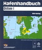 Hafenhandbuch Ostsee. Loseblattausgabe: Hafenhandbuch Ostsee, Bd.1, Schleswig-Holsteinische und D�nische Ostseek�ste, Belte und Sund, S�dk�ste Schweden und Bornholm: BD I