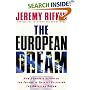 The European Dream : How Europe's Vision of the Future Is Quietly Eclipsing the American Dream
