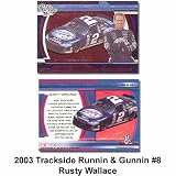 Trackside Runnin and Gunnin '03 Rusty Wallace Card