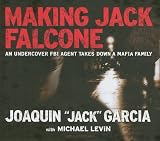 Making Jack Falcone: An Undercover FBI Agent Takes Down a Mafia Family