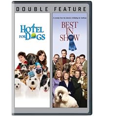 Hotel for Dogs / Best in Show
