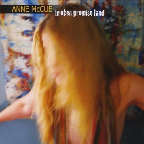Anne McCue - Broken Promised Land - Zortam Music