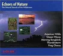 Echoes of Nature: The Natural Sounds of the Wilderness