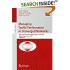 Click here to buy Managing Traffic Performance in Converged Networks: 20th... by  Lorne Mason, Tadeusz Drwiega, and James Yan.