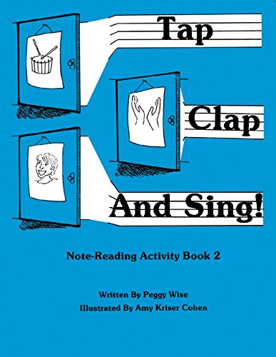 Tap, Clap, and Sing!: Note Reading Activity Bk. 2 by Peggy Wise (1-Oct-1996) Paperback
